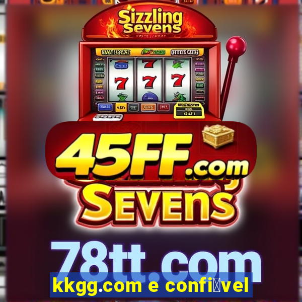 kkgg.com e confi谩vel